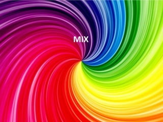 MIX
 