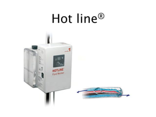 Hot line®
 