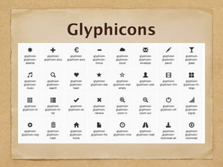 Glyphicons
 