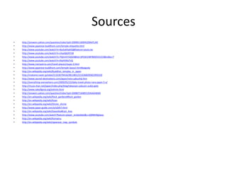 Sources 
• http://answers.yahoo.com/question/index?qid=20090116094329AATLXIE 
• http://www.japanese-buddhism.com/temple-etiquette.html 
• http://www.youtube.com/watch?v=t6uEaEKyk5Q&feature=youtu.be 
• http://www.youtube.com/watch?v=chyyQ62R728 
• http://www.youtube.com/watch?v=7Qmnh7ckZ2A&list=SPC6E2387BDD531215&index=7 
• http://www.youtube.com/watch?v=0tyH59loTvQ 
• http://www.meriyatrra.com/travel-places/stupa-3.html 
• http://www.japanese-buddhism.com/temple-layout.html#pagoda 
• http://en.wikipedia.org/wiki/Buddhist_temples_in_Japan 
• http://matome.naver.jp/odai/2133367941623811801/2133368205823959103 
• http://www.sacred-destinations.com/japan/nara-yakushiji.htm 
• http://everything-everywhere.com/2009/05/23/daily-travel-photo-nara-japan-5-x/ 
• http://muza-chan.net/japan/index.php/blog/takaosan-yakuoin-yukiji-gate 
• http://www.taleofgenji.org/eshinin.html 
• http://answers.yahoo.com/question/index?qid=20080716085535AAAAWkN 
• http://en.wikipedia.org/wiki/Rock_gardens#Rock_garden 
• http://en.wikipedia.org/wiki/Koan 
• http://en.wikipedia.org/wiki/Shinto_shrine 
• http://www.japan-guide.com/e/e2057.html 
• http://en.wikipedia.org/wiki/Swastika#East_Asia 
• http://www.youtube.com/watch?feature=player_embedded&v=jQ9MH9gSwxc 
• http://en.wikipedia.org/wiki/Komainu 
• http://en.wikipedia.org/wiki/Japanese_map_symbols 
