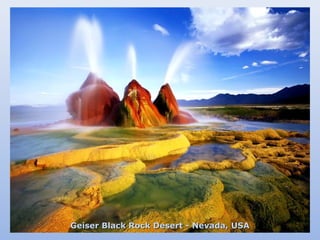 Geiser BBllaacckk RRoocckk DDeesseerrtt -- NNeevvaaddaa,, UUSSAA 
 