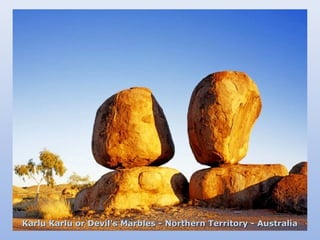 Karlu Karlu or Devil's Marbles - Northern TTeerrrriittoorryy -- AAuussttrraalliiaa 
 