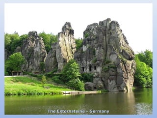 The EExxtteerrnnsstteeiinnee -- GGeerrmmaannyy 
 