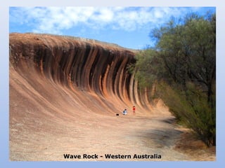Wave RRoocckk -- WWeesstteerrnn AAuussttrraalliiaa 
 