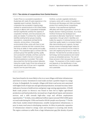 Chapter 4 Agricultural markets for increased incomes 129 
population.186 Building on the M-PESA facility, a new project enables farmers to insure 
as little as one kilogram of maize seed or fertilizer against drought with an index 
insurance product: customers buy the policy through local agro-vets and receive 
confirmation of their purchase as well as any payouts through M-PESA.187 
Although rural women are less likely than men to own mobile phones, extending 
ownership brings multiple benefits. For example, mobile phones can facilitate 
women’s market engagement and autonomy. In Bangladesh, women poultry farmers 
are using their mobile phones to contact final buyers, thereby cutting out men’s 
intermediation and circumventing social sanctions on their direct engagement in the 
market place.188 In India, ownership of mobile phones has been found to increase 
women’s economic independence and make it easier for them to travel alone; the 
mobile phones are worth the equivalent of two to four extra years of women’s 
education in terms of reducing gender inequalities.189 
Information systems for agricultural markets have been around for a long time, 
although they have a history of being ineffective, particularly when run by the public 
sector. ICT now makes it possible to provide real-time information on prices and 
volumes of commodities in different locations, and to broker deals between buyers 
and sellers. The potential outreach of such service systems can be massive, in both 
geographical terms and social terms, because of the low and decreasing costs of 
supporting infrastructure and equipment. Though literacy requirements may present 
a barrier to accessing such services for many poor rural people, this may be shortly 
overcome by newer technologies that can translate text to voice and back again. 
  
BOX 10 Market information in Zambia: ZNFU 4455 
The Zambia National Farmers Union’s market 
information system (ZNFU 4455) was 
designed in 2006 with the assistance of the 
IFAD-supported Smallholder Enterprise and 
Marketing Programme, to enable its smallholder 
membership to find the actual prices available in 
the market. 
To find the best price on offer, farmers send 
an SMS message containing the first four letters 
of the commodity and the district or province, to 
the number 4455. They immediately receive a 
text message listing the best prices and codes 
designating the buyers offering them. After 
selecting the buyer that best responds to their 
needs, farmers can send a second SMS with 
the buyer’s code. A text message is returned 
with the contact name and phone number. 
Farmers are then able to phone the buyer 
and start trading. Each message costs 
around US$0.15. 
The system works for 14 commodities and lists 
over 180 traders. Between its launch in August 
2006 and August 2009, the system received 
over 165,000 hits. An estimated 15 per cent 
of initial SMS messages to the system led 
directly to farmers selling their produce, and 
over 90 per cent of the calls to buyers led 
to transactions. 
Source: Milligan et al. (2009) 
 