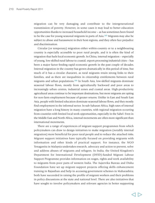Chapter 6 Creating opportunities in the rural non-farm economy 213 
Fourth, strengthening the capabilities of the actors involved in the rural non-farm 
economy is just as important as improving the environment for it. In this regard, education 
and skills are particularly important, because they enable rural youth and adults to 
access good employment opportunities, and enhance their capacity to start and run 
their own businesses. In many countries, much improvement is needed in the type 
and quality of education that is accessible to rural children, youth and adults. 
TVSD in particular needs to be substantially improved and better tailored to the 
needs of rural people (both those who wish to remain in their areas of origin and 
those who seek to migrate) and to the requirements of changing rural and urban 
economies. Reforming and scaling up TVSD requires coalitions within governments 
and with the private sector and NGOs. In particular, private firms can benefit a great 
deal from increased engagement in TVSD programmes, to ensure a better match 
between the demands of labour markets and rural people’s skills. For firms 
(including men and women and microentrepreneurs), better access to enhanced 
business development services and financial services are crucial aspects of building 
capabilities. For workers (including migrants), enhanced organization capabilities 
are very important, both in the formal and informal sectors, and for women as well 
as men. Again, building capabilities for or within the rural non-farm economy is not a 
task that any single actor can undertake. Rather, it requires various, often innovative forms 
of collaboration, in which governments can play a key role, but often as facilitators, 
catalysers and mediators. 
  
 