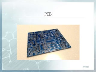 PCB 
2014/9/23 
 