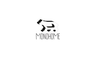 MONOHOME  