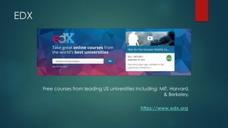 EDX 
Free courses from leading US universities including: MIT, Harvard, & Berkeley. 
https://www.edx.org  