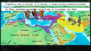 Ο Ηράκλειος την άνοιξη του 622 πέρασε στη Μ. Ασία χωρίς να πολεμήσει τους Πέρσες που βρίσκονταν στη Χαλκηδόνα 
Οι Πέρσες αναγκάστηκαν να αποσυρθούν από τη Μ. Ασία και να επιστρέψουν στην Περσία  