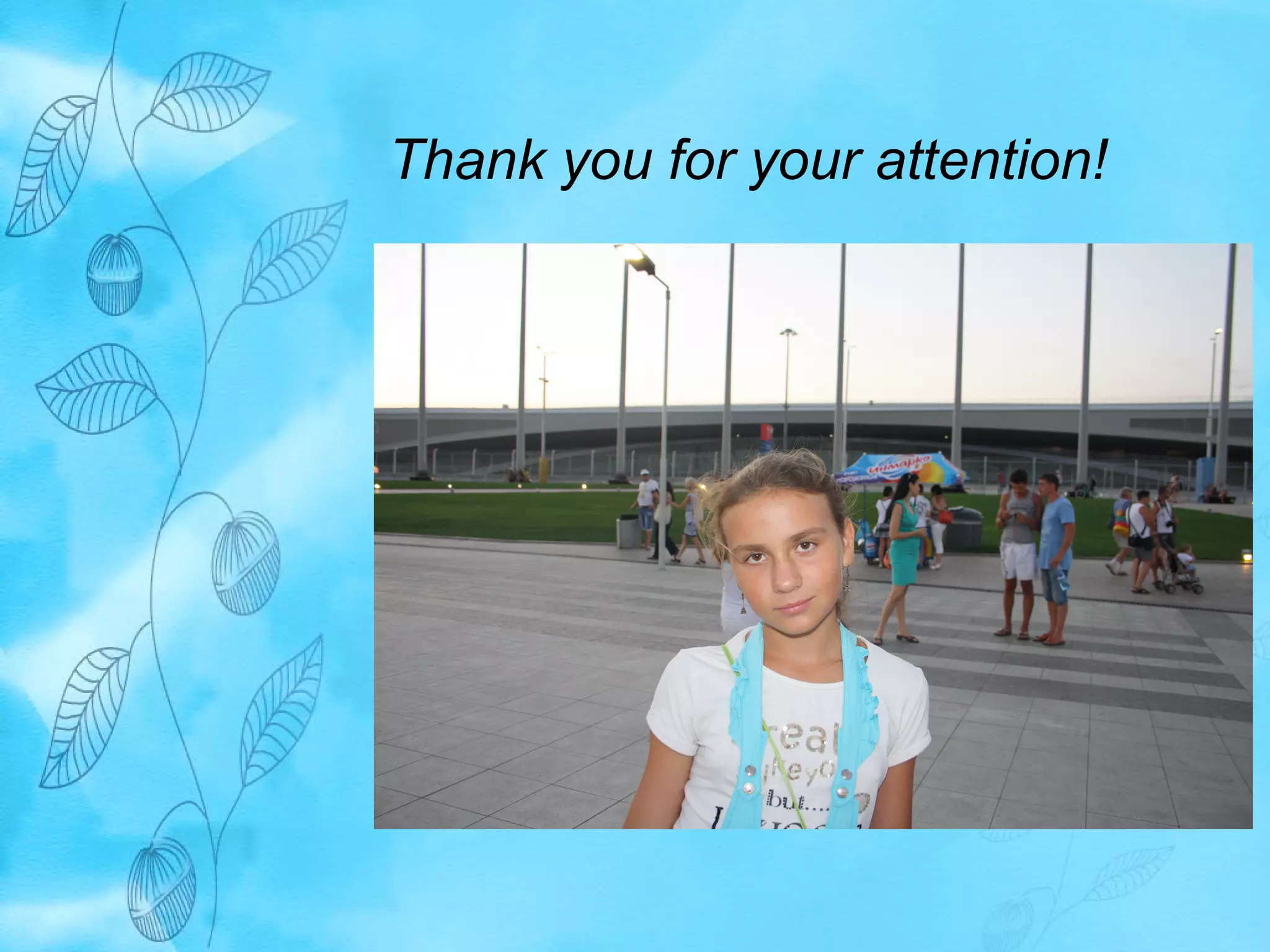 Thank you for your attention! 
