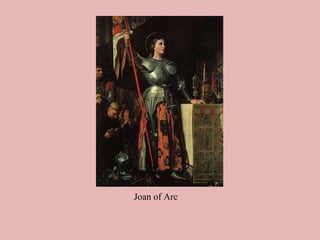 Joan of Arc 
 