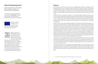 91 90 BIMKOM 
Planners for E-mail: bimkom@36 Azza St., Abstract 
In the last decade the State has invested massive efforts in regulating Bedouin settlement in the Negev. Over time 
and following public pressure, 11 villages were recognized, in addition to the Bedouin townships, the last of which, 
Lakia, was established in the 1990s. The government has allocated large budgets for preparing outline plans and 
detailed plans for these villages, has established an extensive organizational and administrative system responsible 
for them, and invested significant funds in development, primarily in establishing schools and paving access roads 
to them. 
Despite these efforts, it is noticeable that among the 11 communities which gained recognition in the past 15 years, 
only in one village, Tarabin a-Sana, did any physical development take place, and even then, only partial development. 
In all the other communities, even those which were recognized in the late 20th century, no development has been 
carried out, despite the fact that it is clearly in the interest of both the State and the Bedouin that the villages be 
developed. Hence a similar situation prevails in the recognized villages as in the villages which are not recognized 
and not planned. 
Similarly to residents of the unrecognized Bedouin villages, most of the residents of the recognized villages are not 
connected to basic infrastructure such as electricity, water and sewerage, and even though each of these villages 
have statutory outline plans, residents are unable to obtain building permits — neither for permanent structures nor 
temporary ones. The residents are therefore subject to enormous pressure and are forced to deal with an intractable 
dilemma: On the one hand, they need homes, and that need grows over time, for instance when a son gets married 
and the father is expected to help build a new house. On the other hand, in the absence of a real possibility of 
obtaining building permits, any new construction is under threat of demolition. Against the background of this 
reality, in which the plans are not being implemented on either the family or the village levels, we undertook an in-depth 
interdisciplinary study between the years 2012 -2013, in order to expose, analyze and understand the barriers 
to development in the villages. We combined anthropological and planning research tools and perspectives, and our 
findings shed light on the connection between spatial layout, society and culture. 
Our analysis focuses on physical development at both the family and the village level, with an emphasis on residential 
building permits and development of services, infrastructure and roads. These are essential prerequisites to social 
and economic development of the community. A supplementary report prepared by the Adva Center1 focuses on the 
necessary steps to enable comprehensive development (including appropriate education and health services) on 
the basis of physical development. 
The research report describes the existing spatial layout of Bedouin villages, and its unique principles; and also 
relevant government policy and its organizational and administrative systems which were formulated in order to 
regularize planning and land ownership in the recognized villages. Our analysis of these issues exposes the major 
barriers that prevent the development of villages, and is followed by our recommendations for the removal of those 
barriers. 
1 "The Recognized Bedouin Villages (Abu Basma):A Decade of Underdevelopment", Adva Centre 2014 
Why Is There No Development? 
Barriers to Development in the Recognized 
Bedouin Villages in the Negev, and 
Recommendations for their Removal 
This report was written within the framework 
of a joint project with Adva Center,"Promoting 
Adequate Planning and Development of 
Recognized Bedouin Villegs in the Israeli Negev". 
The project is funded by 
the European Union 
The positions in the 
paper can in no way be taken to reflect 
the views of the European Union 
Bimkom — Planners for 
Planning Rights, is an Israeli 
human rights organization 
formed in 1999 by a group 
of professional planners and 
architects, in order to strengthen 
democracy and human rights in the field of 
spatial planning and land issues, in Israel and in 
Area C of the West Bank, which is under Israeli 
control. Drawing on values of social justice, 
good governance, equality and community 
participation, Bimkom advances the development 
of planning policies and practices that are 
more just and respectful of human rights, and 
responsive to the needs of local communities. 
 