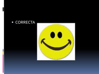  CORRECTA 
 