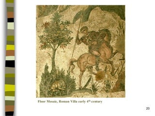 20 
Floor Mosaic, Roman Villa early 4thcentury  