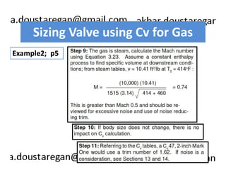 Sizing Valve using Cv for Gas 
Example2; p5 
 