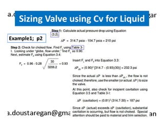 Sizing Valve using Cv for Liquid 
Example1; p2 
 