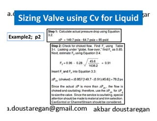 Sizing Valve using Cv for Liquid 
Example2; p2 
 