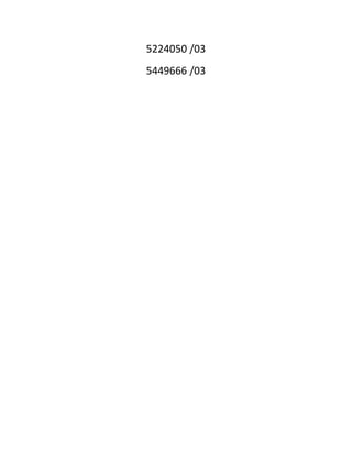 5224050 /03 
5449666 /03 

