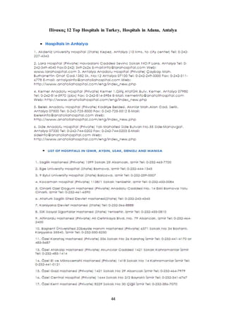 Πίνακας 12 Top Hospitals in Turkey, Hospitals in Adana, Antalya 
44 
 
