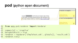 pod (python open document)
 