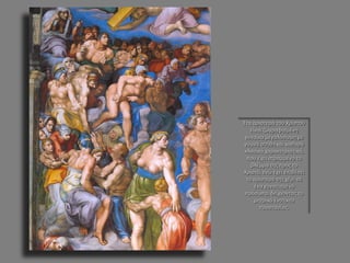 Στα αριστερά του Χριστού είναι ζωγραφισμένη γυναίκα μεγαλόσωμη με γυμνά στήθη και καθαρά κλασικά χαρακτηριστικά, που έχει στραμμένο το βλέμμα της προς το Χριστό, ενώ έχει επιθέσει το αριστερό της χέρι σε ένα γονατισμένο πρόσωπο, δείχνοντας το μητρικό ένστικτο προστασίας.  