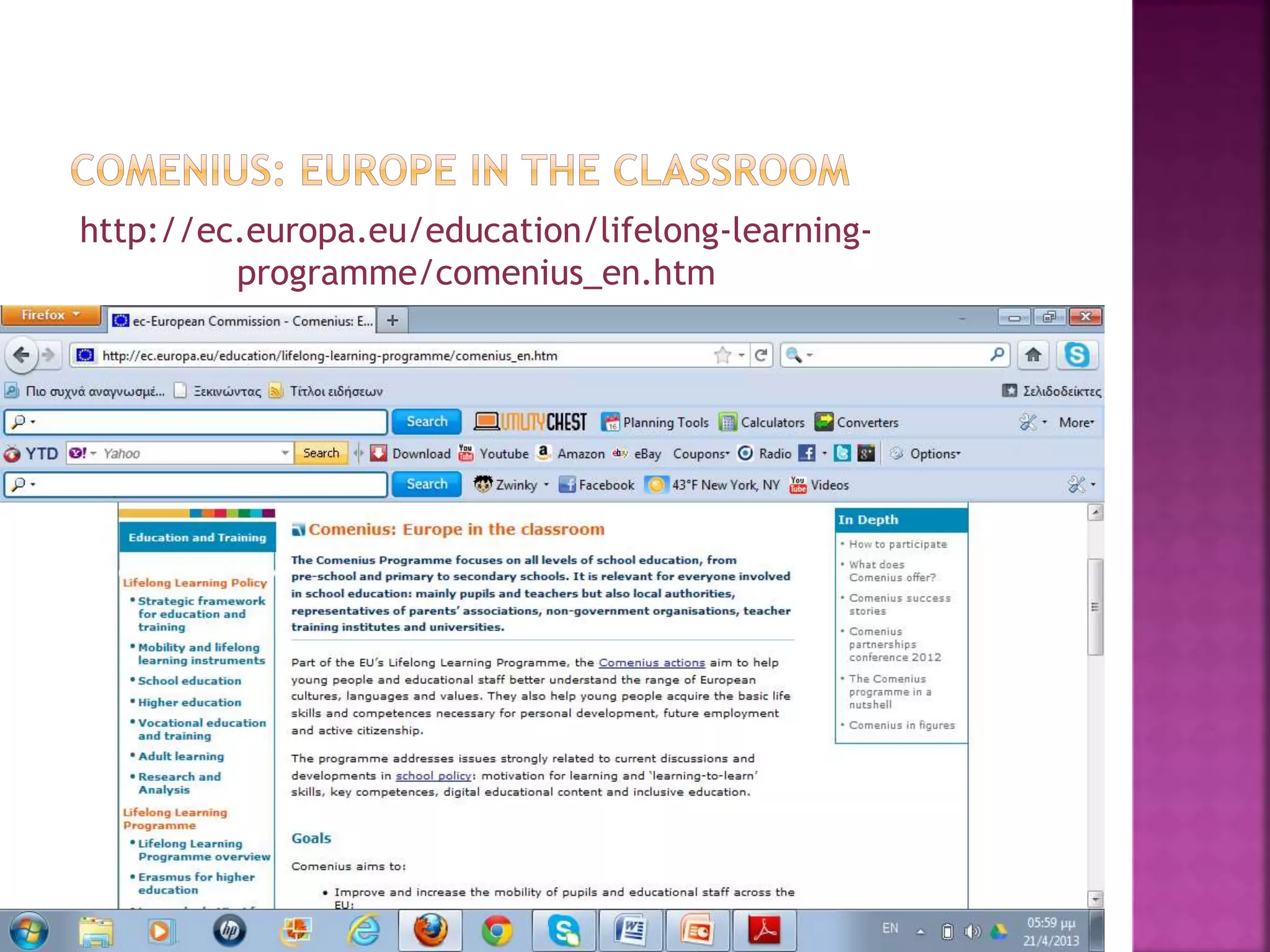 http://ec.europa.eu/education/lifelong-learning-
programme/comenius_en.htm
 