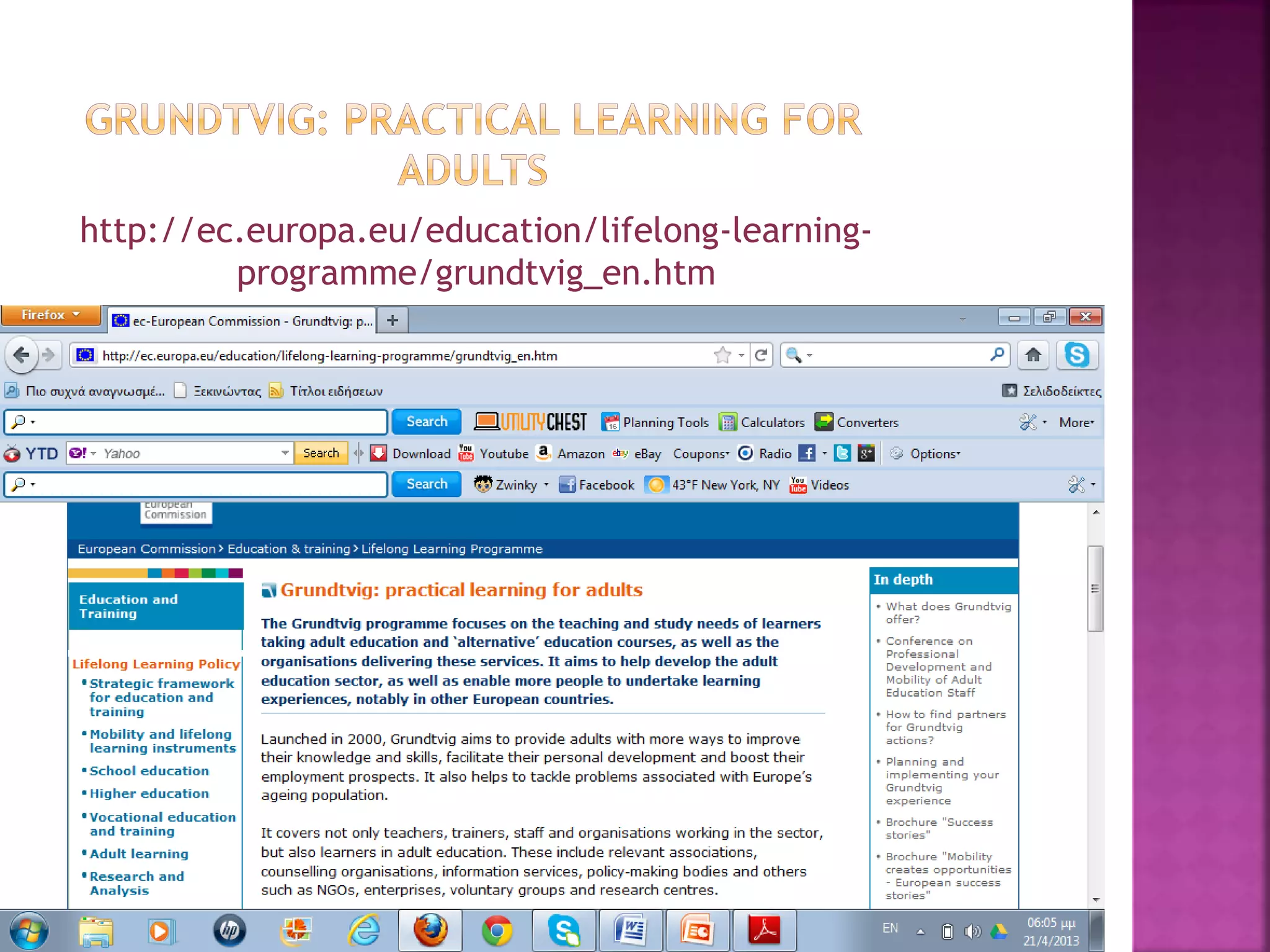 http://ec.europa.eu/education/lifelong-learning-
programme/grundtvig_en.htm
 