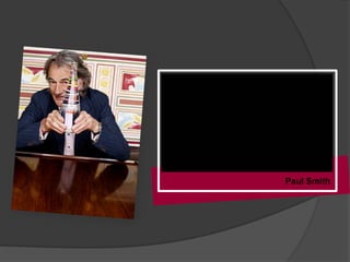 Paul Smith
 