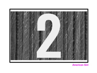 American Girl
 