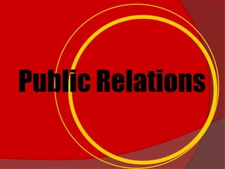 Public Relations
 