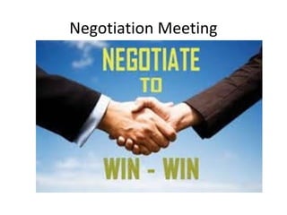 Negotiation Meeting
 
