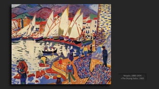 Ντερέν, 1880-1954
«The Drying Sails», 1905
 