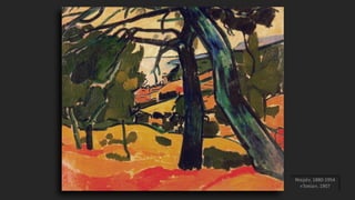 Ντερέν, 1880-1954
«Τοπίο», 1907
 