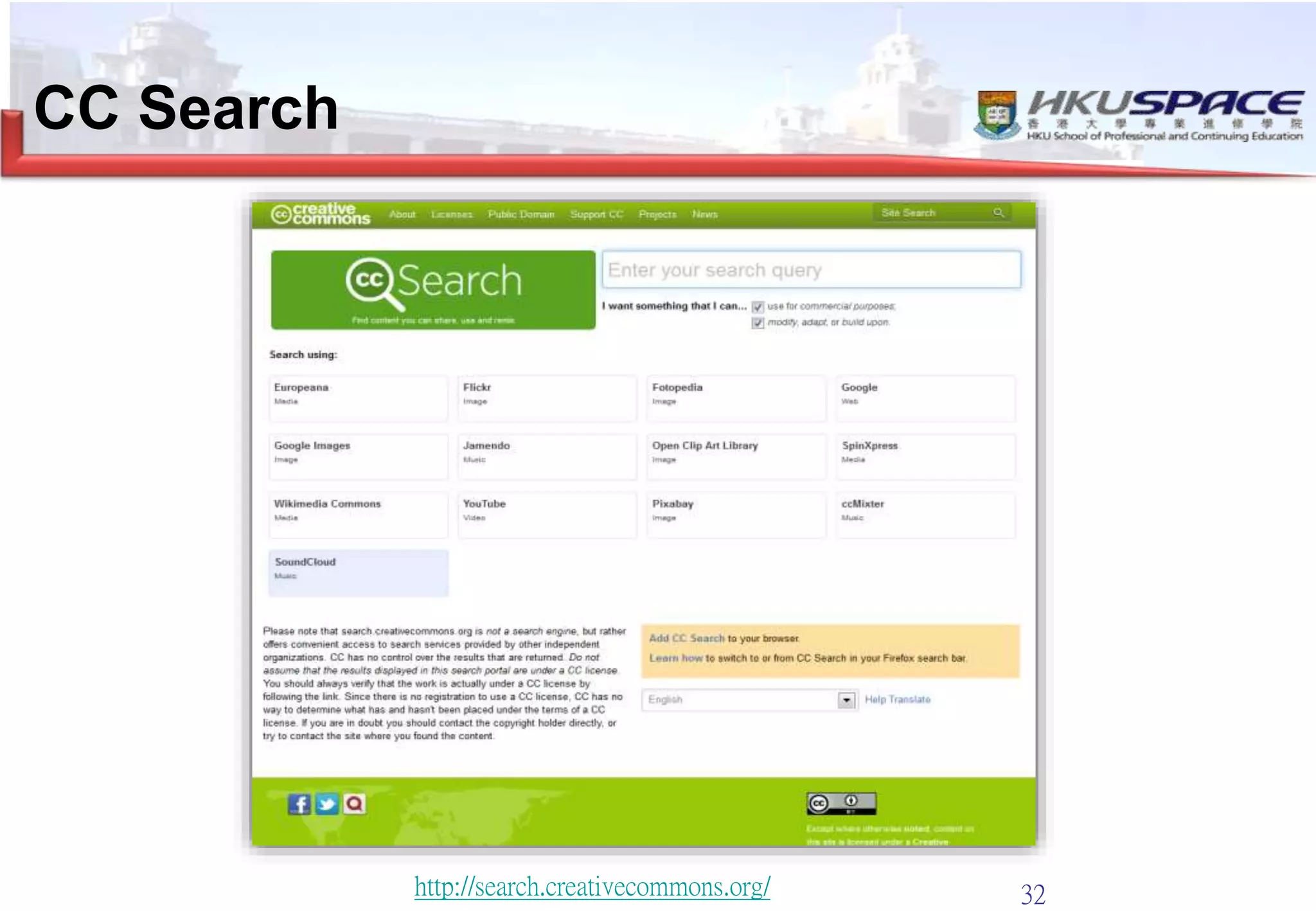 32http://search.creativecommons.org/
CC Search
 