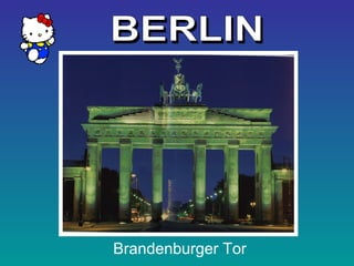 Brandenburger Tor
 