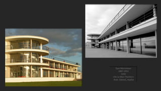 Έρικ Μέντελσον
1887-1953
1935
«De La Warr Pavilion»
Ανατ. Σάσσεξ, Αγγλία
 