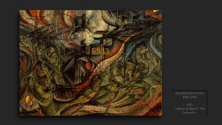 Ουμπέρτο Μποτσιόνι
1882-1916
1911
«States of Mind II: The
Farewells»
 