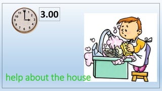 help about the house
3.00