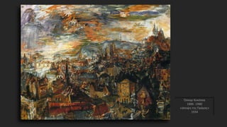 Όσκαρ Κοκόσκα
1886 -1980
«άποψη της Πράγας»
1934
 
