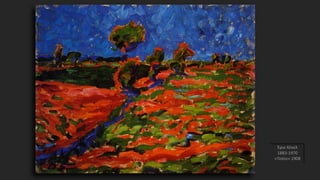 Έρικ Χέκελ
1883-1970
«Τοπίο» 1908
 