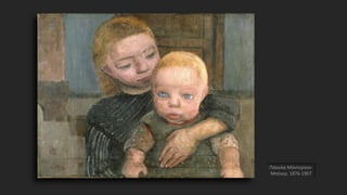 Πάουλα Μόντερσον-
Μπέκερ, 1876-1907
 