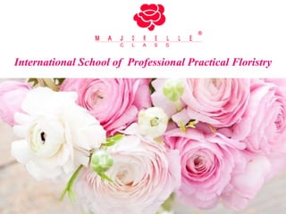 International School of Professional Practical Floristry
 