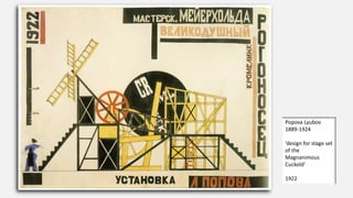 Popova Lyubov
1889-1924
‘design for stage set
of the
Magnanimous
Cuckold’
1922
 