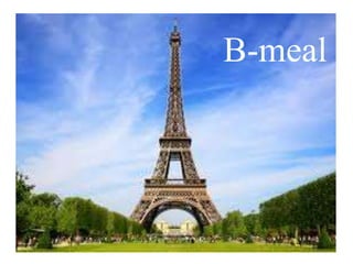 B-meal
 