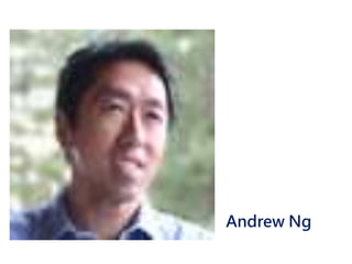 Andrew Ng
 