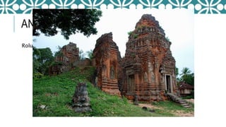 ANGKOR
Roluos (9th century)
 