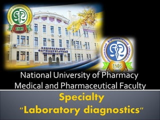 National University of Pharmacy
Medical and Pharmaceutical Faculty
 