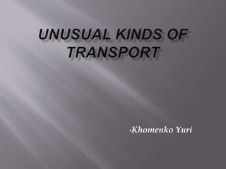•Khomenko Yuri
 