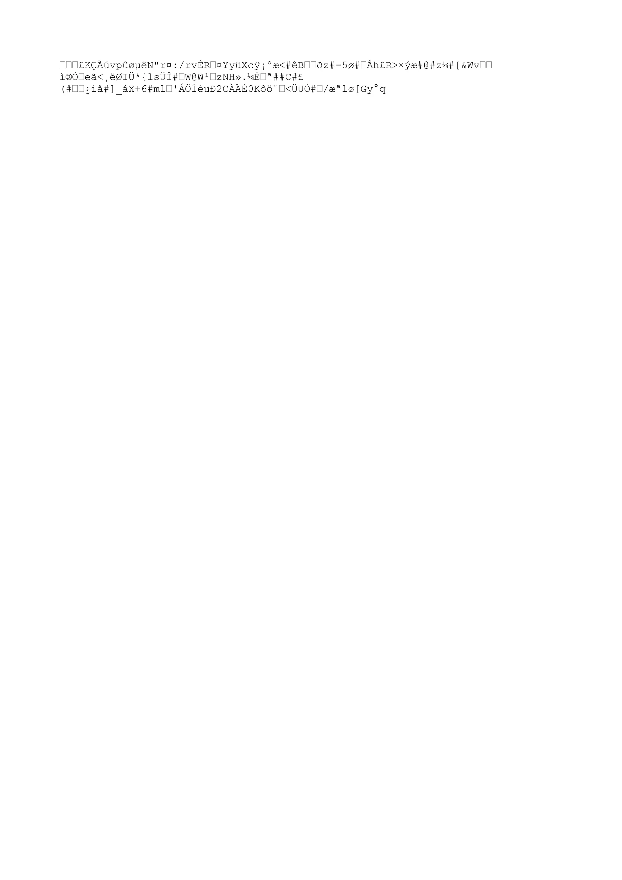 †††£KÇÃúvpûøµêN"r¤:/rvÈR†¤YyüXcÿ¡ºæ<#êB††ðz#-5ø#†Âh£R>×ýæ#@#z¼#[&Wv††
ì®Ó†eã<¸ëØIÜ*{lsÜÎ#†W@W¹†zNH».¼È†ª##C#£
(#††¿iå#]_áX+6#ml†'ÁÕÍèuÐ2CÀÃÉ0Kôö¨†<ÜUÓ#†/æªlø[Gy°q
 